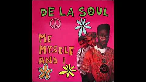 De La Soul - Me Myself And I (Radio Version)