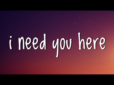 Taylorxsings - I Need You Here (Lyrics)