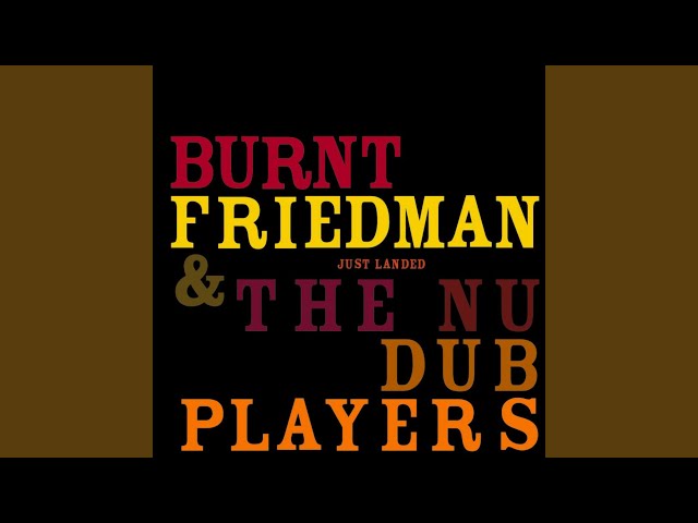 Burnt Friedman & The Nu Dub Pl - Cassock Attack