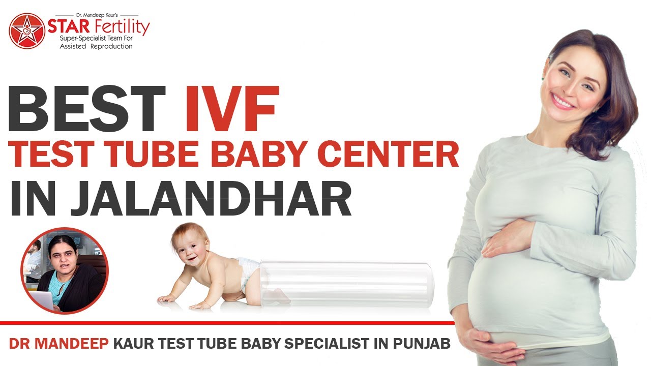 Test Tube Baby Center In Jalandhar 【1】 Dr Mandeep Kaur Test Tube Baby