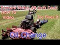 Exmark Metro Oil Change Kawasaki FS600V  How to Joe Fixes it