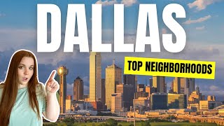 2023 Best Neighborhoods in Dallas, Texas! 