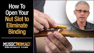 How to Open (widen) your Guitar or Bass Nut Slot to Eliminate Pinging, Binding, and Tuning Issues