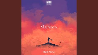 Majnoon - Hayit Murat