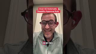 Over 55 Automatic Disability Approval Rule Explained!