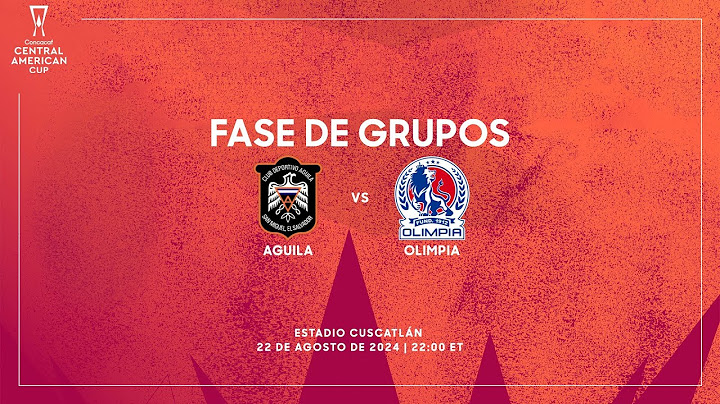 CD Águila vs CD Olimpia | Copa Centroamericana Concacaf 2024