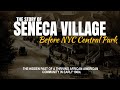 Black Excellist:  Lost History of Seneca Village (Home of New York City CENTRAL PARK)