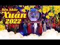 Liên Khúc Nhạc Xuân 2021 Mừng Xuân Phát Tài | Nhạc Xuân Bolero Chào Xuân Tân Sửu 2021