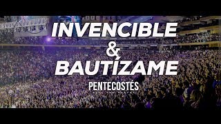 INVENCIBLE & BAUTÍZAME | PENTECOSTÉS | MIEL SAN MARCOS chords