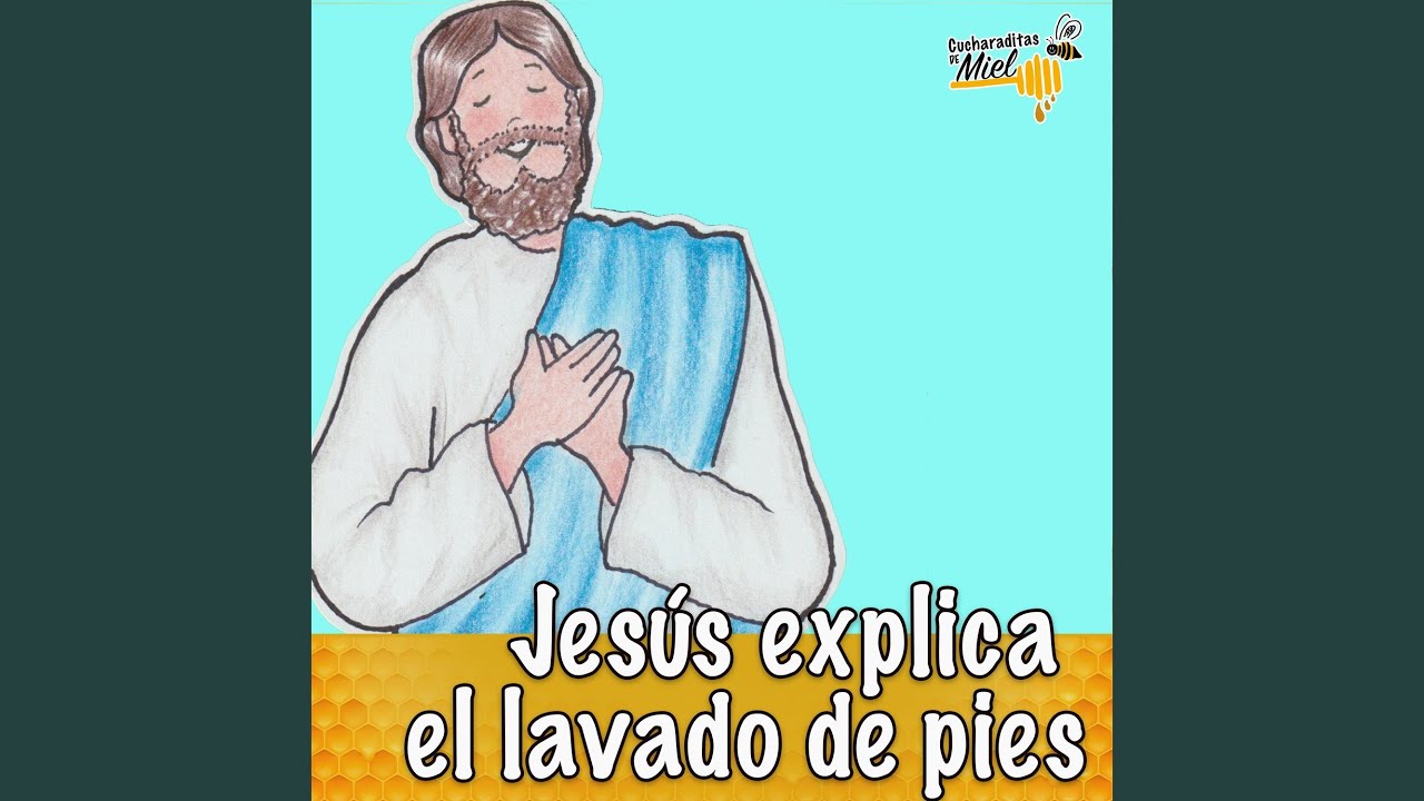 Jesús explica el lavado de pies YouTube