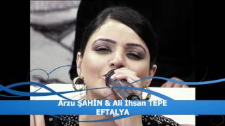 Arzu ŞAHİN & Ali İhsan TEPE - Eftalya (yeni) Resimi