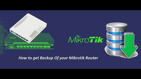 MikroTik router backup & restore
