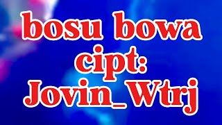 Lagu Ende lio_bosu bowa_ cipt: Jovin_Wtrj