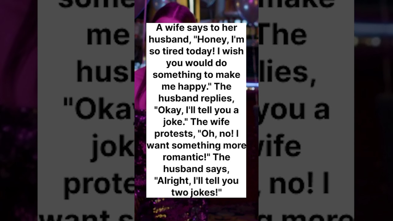 A wife says to her 