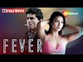 Fever full movie  rajeev khandelwal  gauahar khan  gemma atkinson  shemaroome