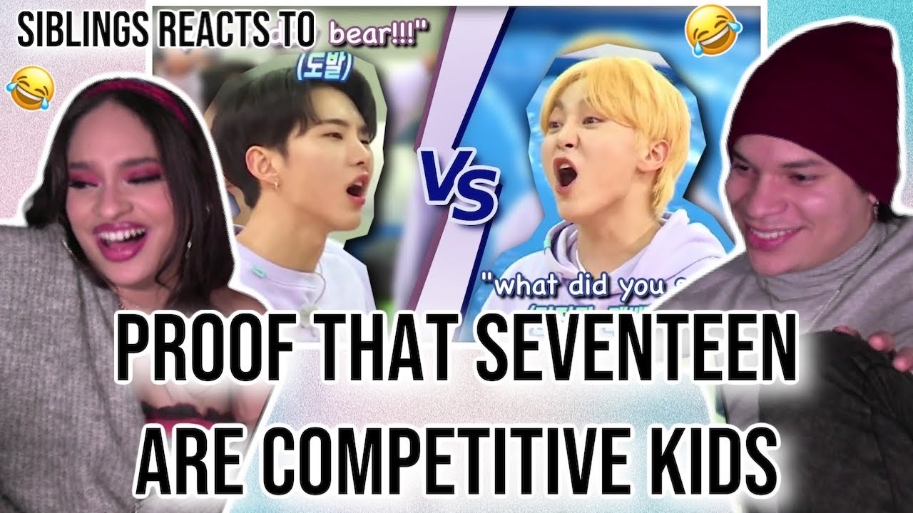 Siblings react to 'proof seventeen are just competitive kids' 🍼😭😂