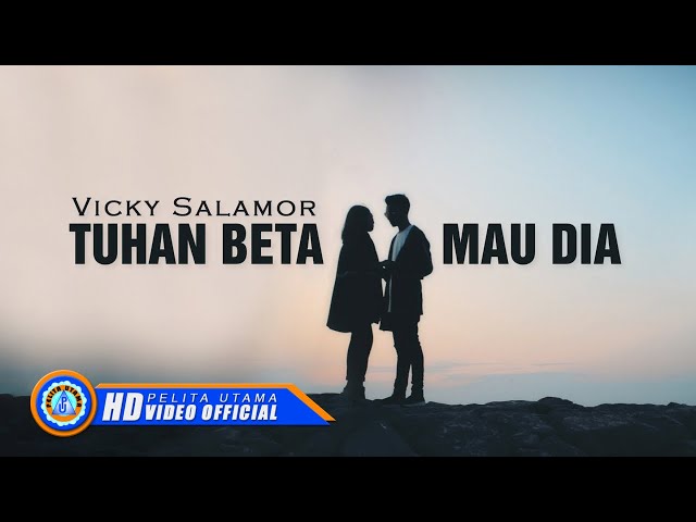 Vicky Salamor - TUHAN BETA MAU DIA | Lagu Ambon Terpopuler 2022 (Official Music Video) [HD] class=