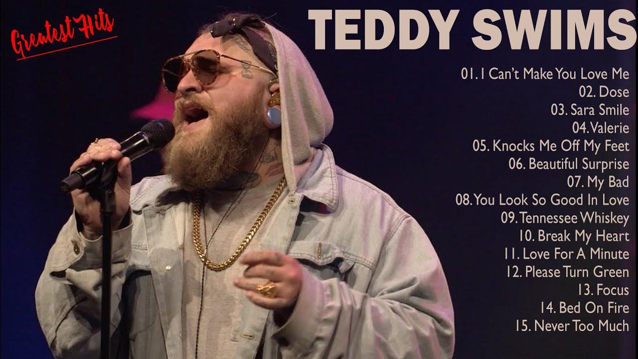 Weekend Relax With Teddy Swims Music The Greatest Hits 2023 of Teddy