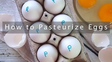 How to Pasteurize Eggs at Home