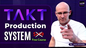 Takt Production System® 2 Hour Free Course