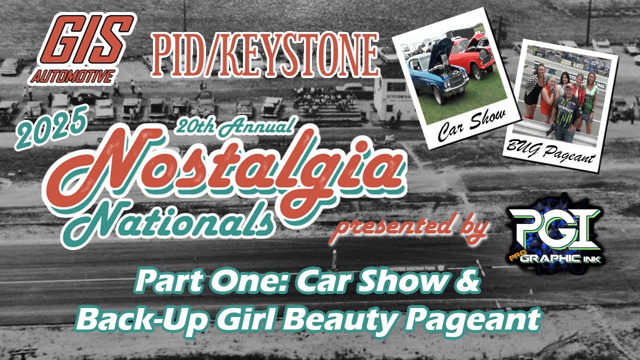 Part 1: Car Show/BUG Beauty Pageant- GIS Automotive PID-KRP Nostalgia Nationals @ Keystone Raceway