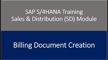 Video 44 - SAP S/4HANA Sales & Distribution (SD) Module training - Billing Document Creation.