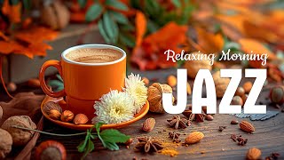 Relaxing Morning Coffee Jazz ☕ Happy Piano Jazz Music with Upbeat Bossa Nova for Start the day