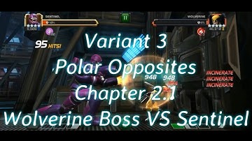 Variant 3 (Polar Opposites) | Chapter 2.1 Wolverine Boss VS 4* Sentinel | SOLO | MCOC
