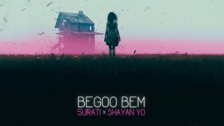 Shayan Yo - Begoo Bem feat. 5urati | OFFICIAL TRACK شایان یو و صورتی - بگو بم