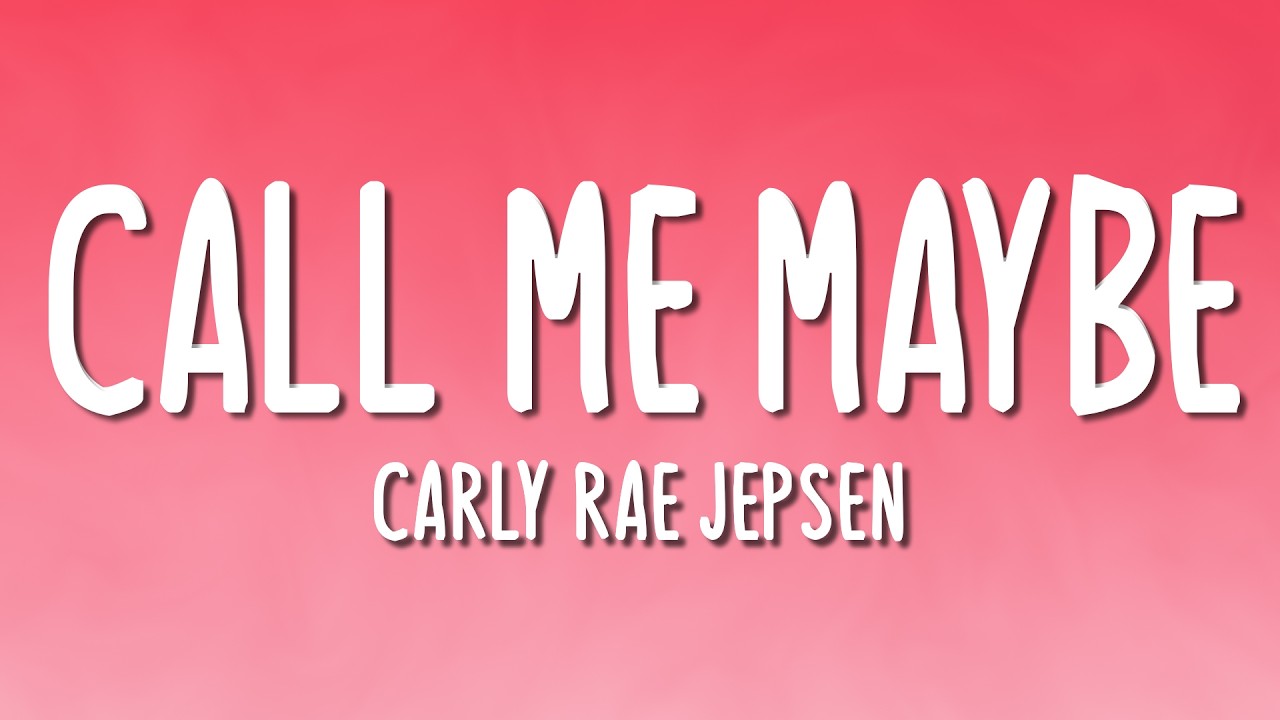 Carly Rae Jepsen - Call Me Maybe (Lyrics)