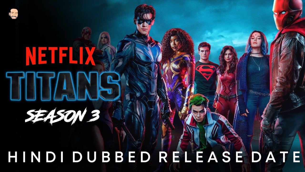 Titans Season 3 Hindi Dubbed Release Date Titans Season 3 Hindi