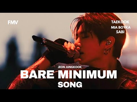 Jungkook Bare Minimum Song [FMV] | Jeon Jungkook |  BARE MINIMUM | FMV | Mia Boyka, Sabi |