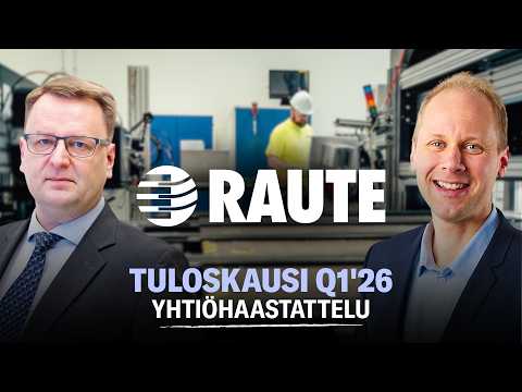 Raute Q1'26: Epävarmuudet jarruttivat alkuvuotta