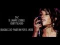 ZAZ - Si Jamais J'Oublie (Subtitulado al español)