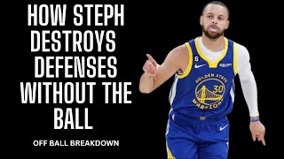 How Steph Curry Kills Defenses Without The Ball | Steph Curry Breakdown