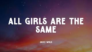 Juice WRLD - All Girls Are The Same (Music Video Lyrics)