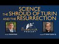 Fr Robert Spitzer: Science, The Shroud of Turin and The Resurrection