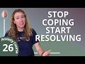 Solving Actual Problems (Instead of Just Coping Skills) - Break the Anxiety Cycle 26/30