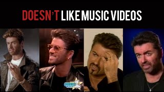 Why George Michael DOESN'T like Music Videos!