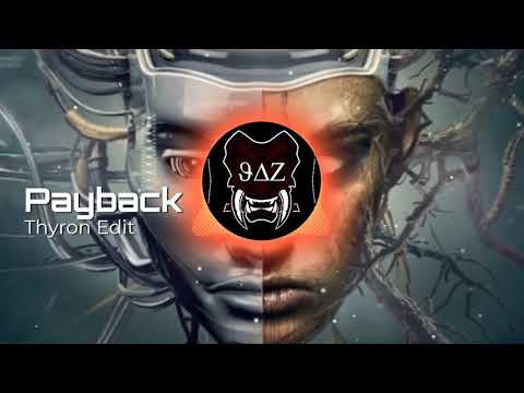 Delete - Payback (Thyron Edit)