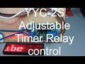YYC-2S Adjustable Timer Relay control
