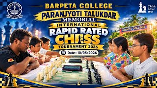 PARANJYOTI TALUKDAR MEMORIAL INTERNATIONAL RAPID RATED CHESS TOURNAMENT 2026 screenshot 1