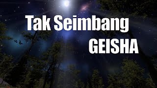 Geisha Tak Seimbang feat Iwan Fals lirik