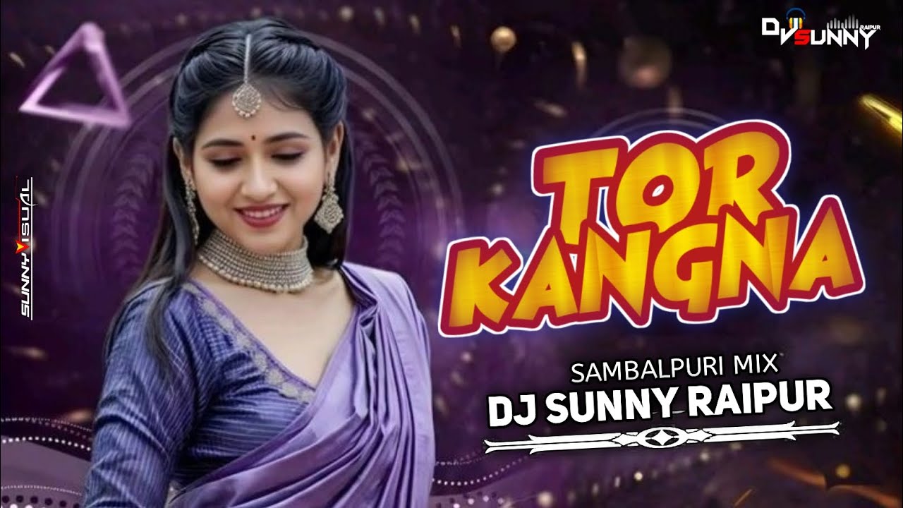 TOR KANGANA !! INSTAGRAM TRENDING SONG 2025 !! DJ SUNNY RAIPUR !!#sambalpurisong #trnding_song #odia