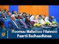 Ifoomuu Mallattoo Filannoo Paartii Badhaadhinaa 
