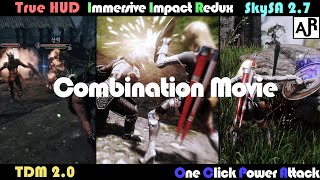 SkySA 2.7 I True HUD I TDM I Immersive Impact Redux I One Click Power Attack Combination