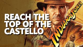 Reach the Top of the Castello Indiana Jones and the Great Circle Game