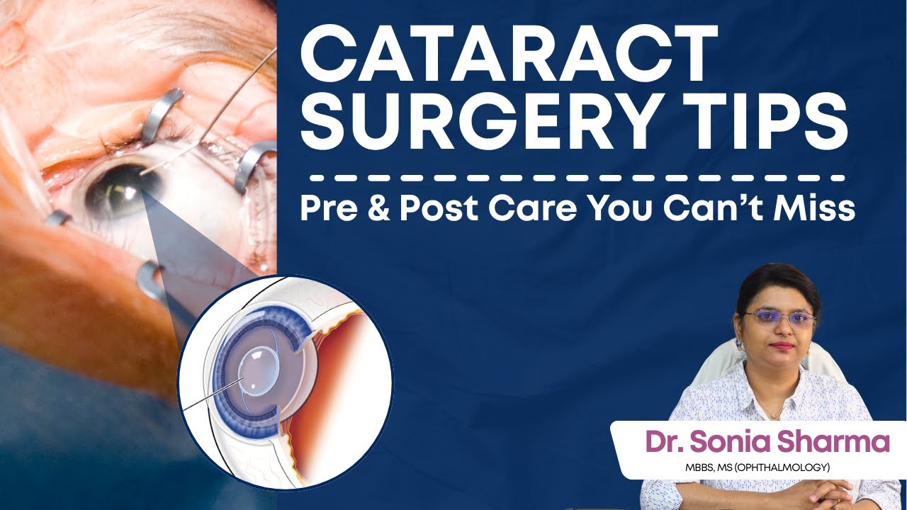 👁️ Your Complete Guide to Cataract Surgery: Pre-Op & Post-Op Care Explained! 👁️ Dr. Sonia Sharma.