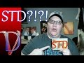 STD? Sexually Transmitted Disease? No!