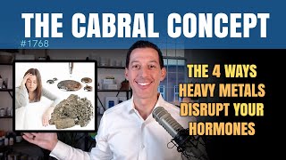 The 4 Ways Heavy Metals Disrupt Your Hormones  | The Cabral Concept #1768